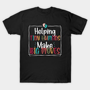 Helping Tiny Hus Make Big Moves Occupational Therapy T-Shirt